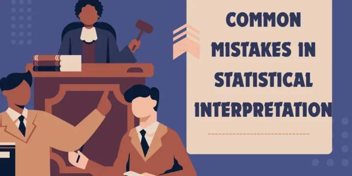 Common Mistakes in Statistical Interpretation