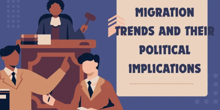 Migration Trends and Their Political Implications