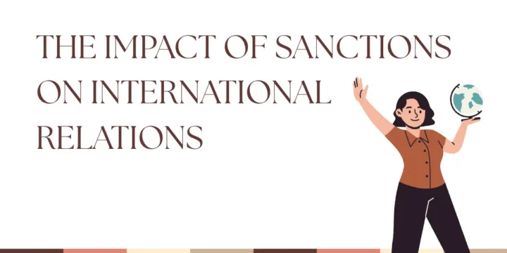The Impact of Sanctions on International Relations