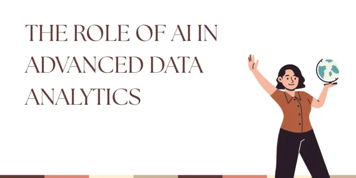 The Role of AI in Advanced Data Analytics